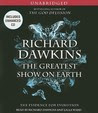 The Greatest Show on Earth: The Evidence for Evolution