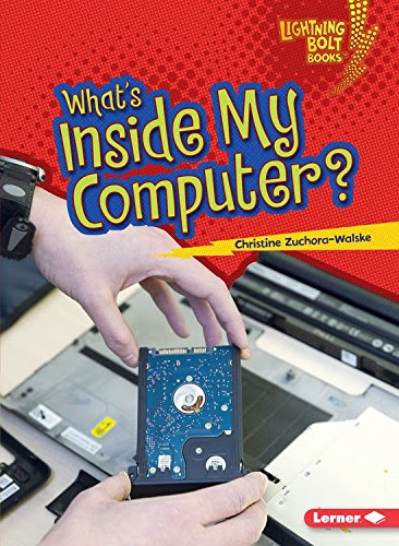 What's Inside My Computer? (Lightning Bolt Books - Our Digital World), by Christine Zuchora-Walske