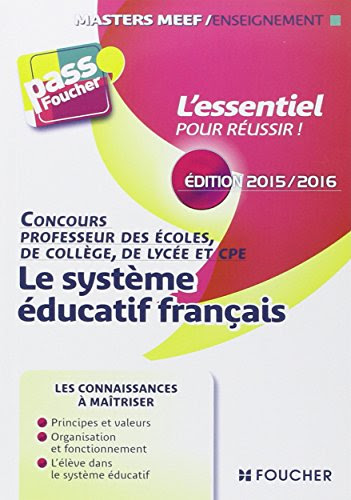 Pass'Foucher - Le système éducatif Français Edition 2015-2016