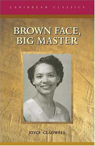 Brown Face, Big Master (Caribbean Classics), by Joyce Gladwell