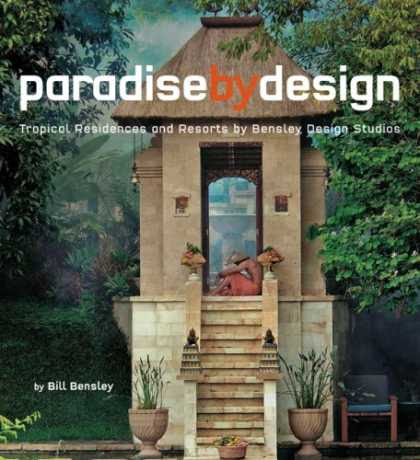 Paradise By Design Tropical Residences And Resorts By Bensley Design
Studios