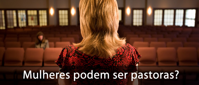 AsMulheresPodemSerPastoras