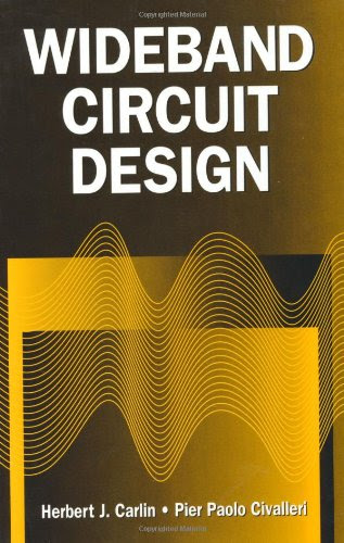 Wideband Circuit Design (Electronic Engineering Systems), by Herbert J. Carlin, Pier Paolo Civalleri