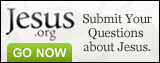 Jesus.org: Your Questions. Real Answers.