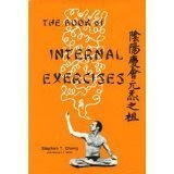 The Book of Internal Exercises, by Stephen Thomas Chang