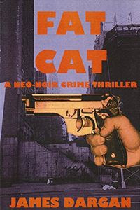 Fat Cat by James Dargan