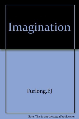 Imagination (Muirhead library of philosophy), by E J Furlong
