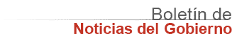 noticias del gobierno