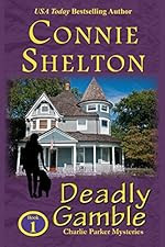 Deadly Gamble by Connie Shelton