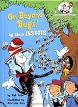On Beyond Bugs: All About Insects (Cat in the Hat's Learning Library)