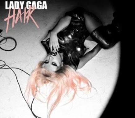 album lady gaga hair single. hair lady gaga hair single
