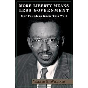 More Liberty Means Less Government: Our Founders Knew This Well (HOOVER INST PRESS PUBLICATION)