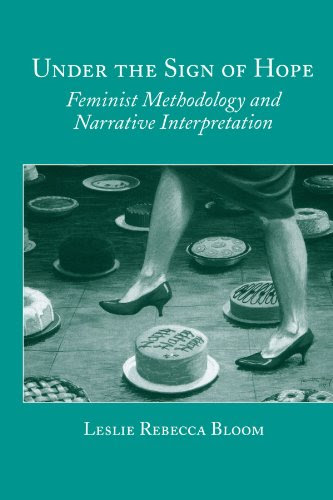 Under the Sign of Hope: Feminist Methodology and Narrative Interpretation (Suny Series, Identities in the Classroom), by Leslie Rebecca Bl