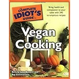 The Complete Idiot's Guide to Vegan Cooking