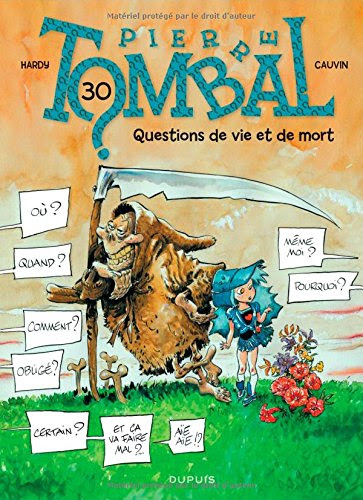 Pierre Tombal - tome 30 - Questions de vie et de mort Pierre Tombal - tome 30 - Questions de vie et de mort