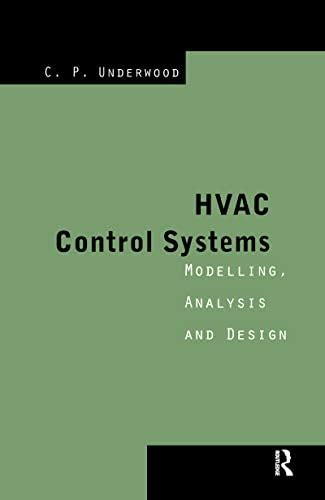HVAC Control Systems: Modelling, Analysis And Design|Chris P