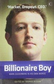 [(Billionaire Boy: Mark Zuckerberg in His Own Words )] [Author: George Beahm] [Feb-2013], by George Beahm