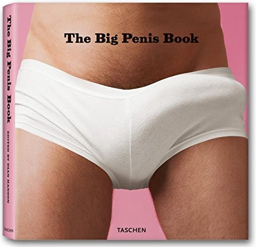 The Big Penis BookFrom TASCHEN America Llc