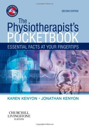 , by Karen Kenyon BSc(Hons) BA(Hons) MCSP, Jonathan Kenyon BSc(Hons) MSc MCSP MMACP: The Physiotherapist's Pocketbook: Essential Facts at You