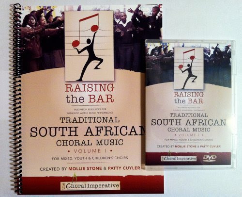 Raising the Bar: South African Choral Music Volume 1 (Raising the Bar: Multimedia Resources for Authentic World Music Performance)By Pat