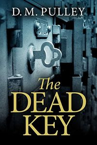 The Dead Key by D. M. Pulley