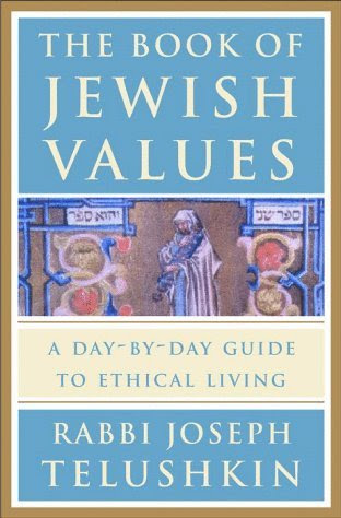 The Book of Jewish Values: A Day-by-Day Guide to Ethical Living, by Joseph Telushkin