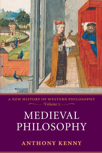 Medieval Philosophy (A New History of Western Philosophy, Vol. 2), by Anthony Kenny