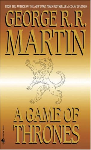 A Game of Thrones (A Song of Ice and Fire, #1)