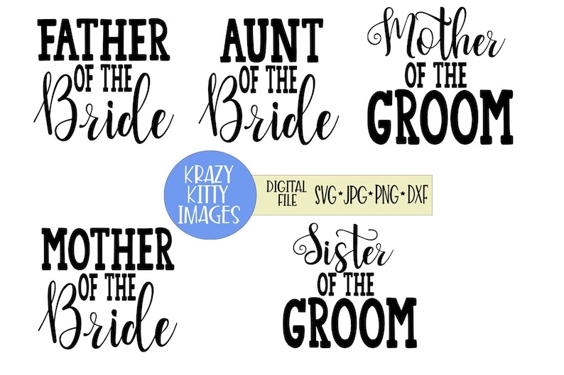 Download Free 240 Mother Of The Groom Svg Free SVG PNG EPS DXF File for Cricut, Silhouette and Other Machine