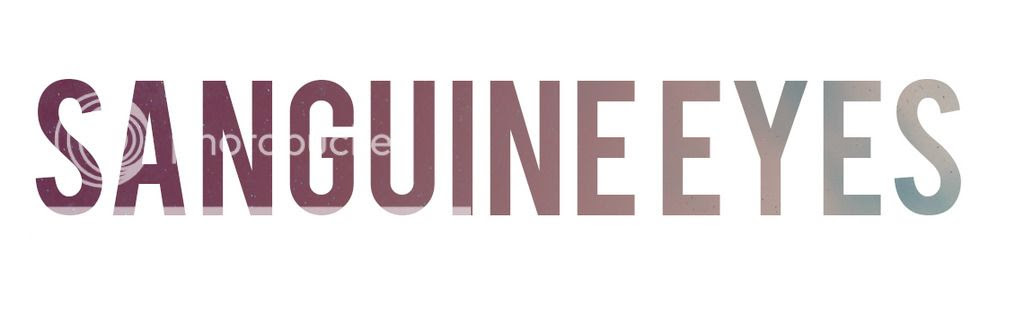 Sanguine Eyes