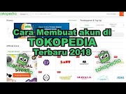 Inilah Cara Membuat Akun Di Tokopedia Terbaru , Paling Populer!