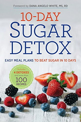 10-Day Sugar Detox: Easy Meal Plans to Beat Sugar in 10 Days, by Rockridge Press
