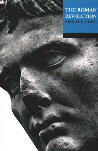 The Roman Revolution, by Ronald Syme