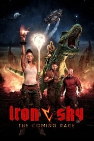 ver Iron Sky The Coming Race pelicula completa en español latino 2019 hd
