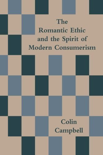 The Romantic Ethic and the Spirit of Modern Consumerism
