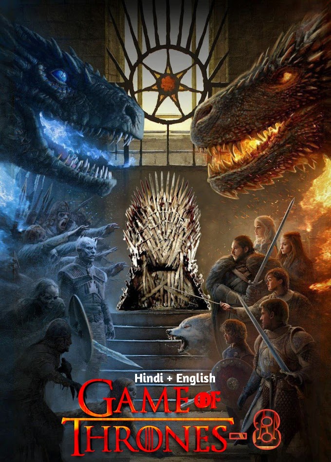 Game of Thrones S8  {Hindi +English} Dual Audio Completed Web Series HEVC BluRay ESub