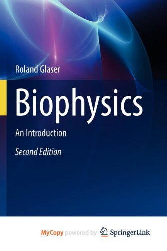 Biophysics: An IntroductionBy Roland Glaser