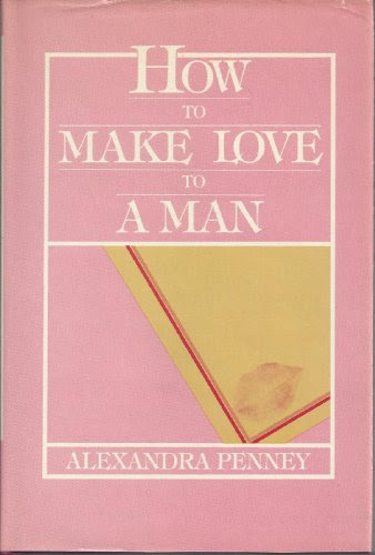 How to Make Love to a ManBy Alexandra Penney