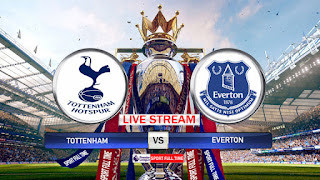 Tottenham vs Everton: Watch here Live HD Stream of the English Premier League