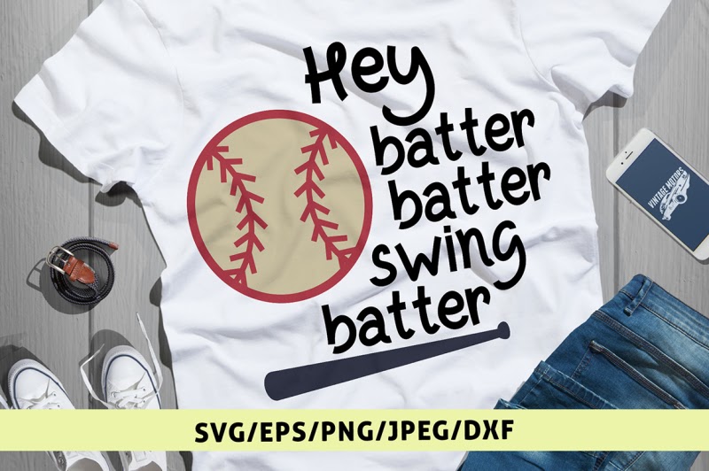 Download Hey Batter Batter Swing Batter - Svg Cut File Free SVG CUt Files for Cricut, Silhouette and Other Machine