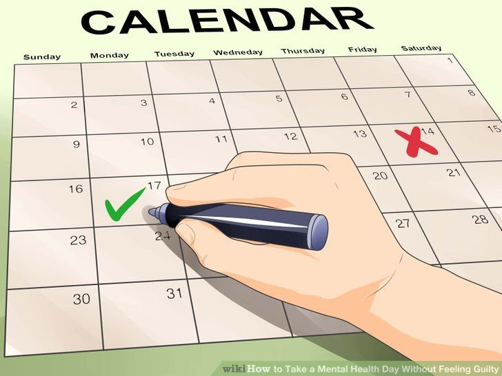 Take a Mental Health Day Without Feeling Guilty Step 5.jpg