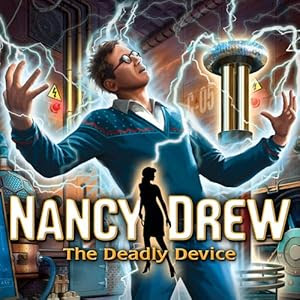 Nancy Drew: The Deadly Device