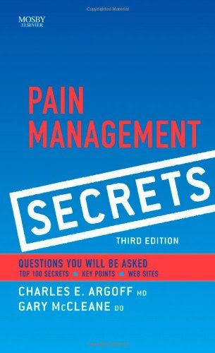 Pain Management Secrets, 3e, by Andrew Dubin, Julie Pilitsis, Charles E. Argoff MD, Gary McCleane MD