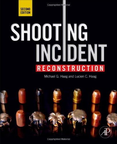 Shooting Incident Reconstruction, Second Edition