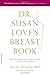 Dr. Susan Love's Breast Book, 5th Edition (A Merloyd Lawrence Book)