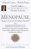 Menopause: Manage Its Symptoms With the Blood Type Diet: The Individualized Plan for Preventing and Treating Hot Flashes, Lossof Libido, Mood Changes,