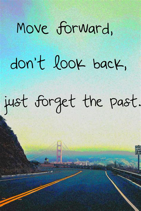 forgetting  moving  quotes quotesgram