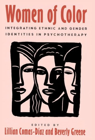 Women of Color: Integrating Ethnic and Gender Identities in Psychotherapy