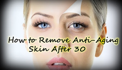 How to Remove Anti-Aging Skin After 30, Top 5 Anti-Aging Skin Removing Face PackBeauty and Health Tips
