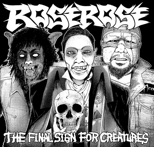 Rose Rose - The Final Sign For Creatures - 2017